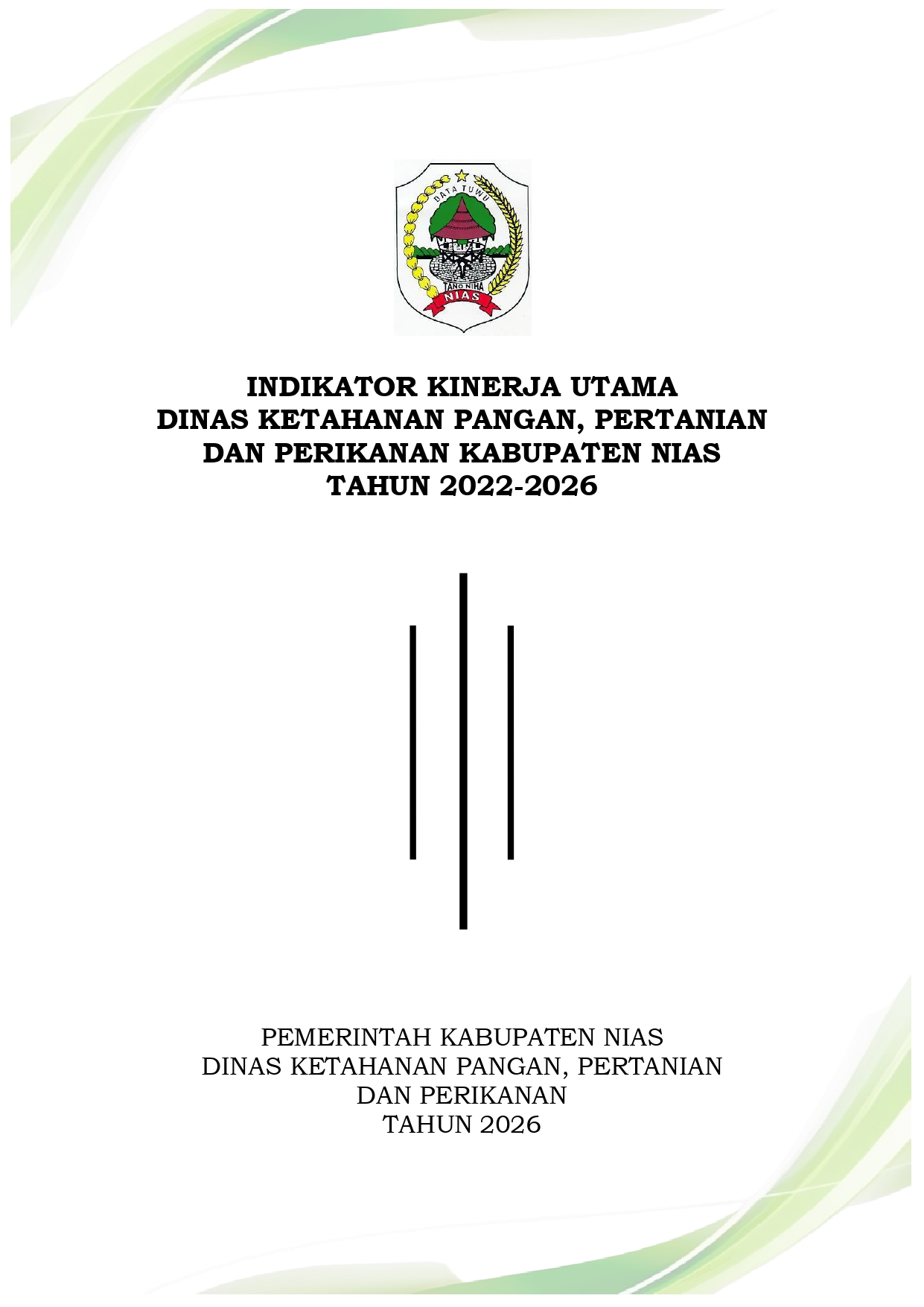 Indikator Kinerja Utama Dinas Ketahanan Pangan, Pertanian dan Perikanan Kabupaten Nias Tahun 2022-2026