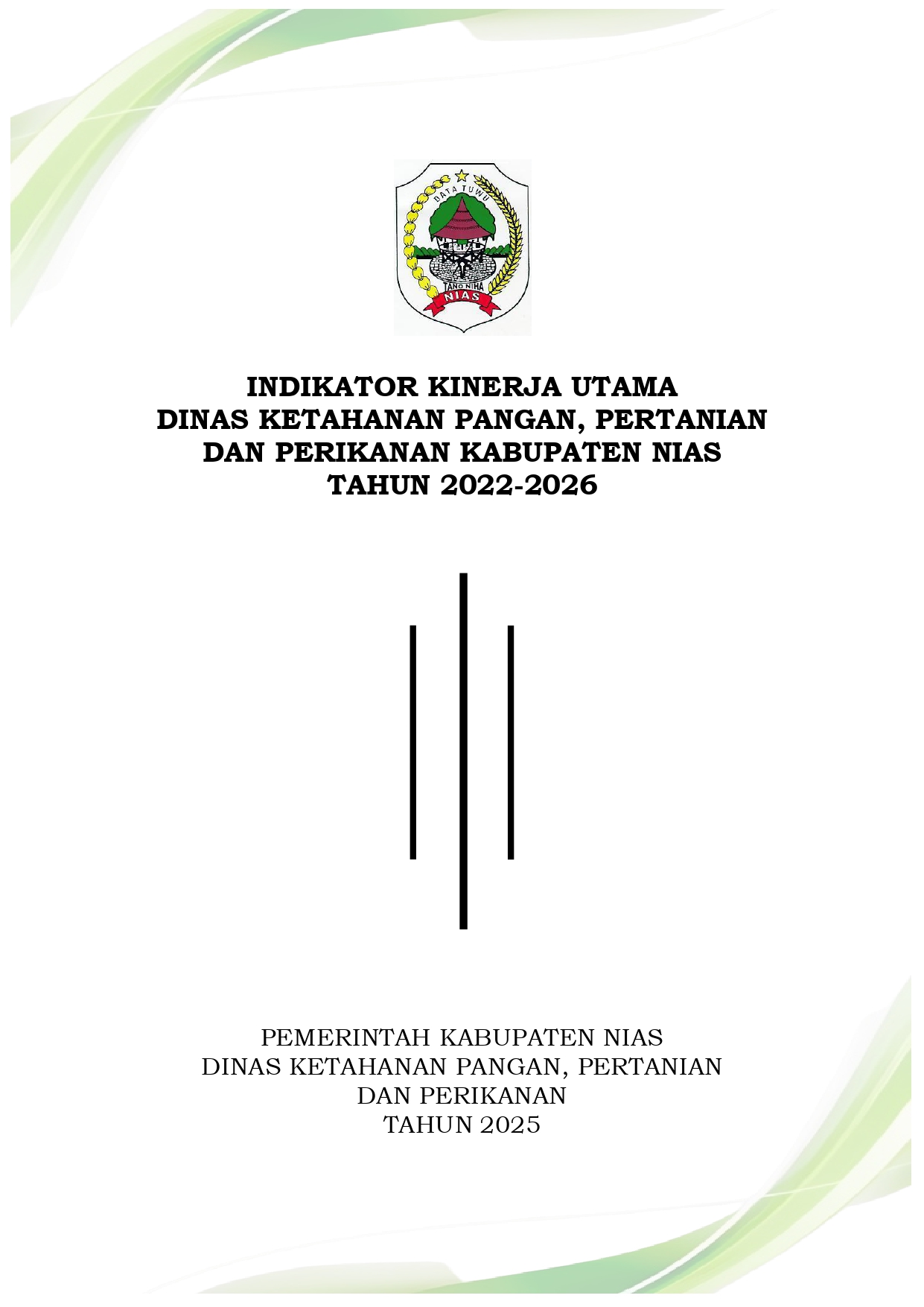 Indikator Kinerja Utama (IKU) Dinas Ketahanan Pangan, Pertanian dan Perikanan Kabupaten Nias Tahun 2022-2026