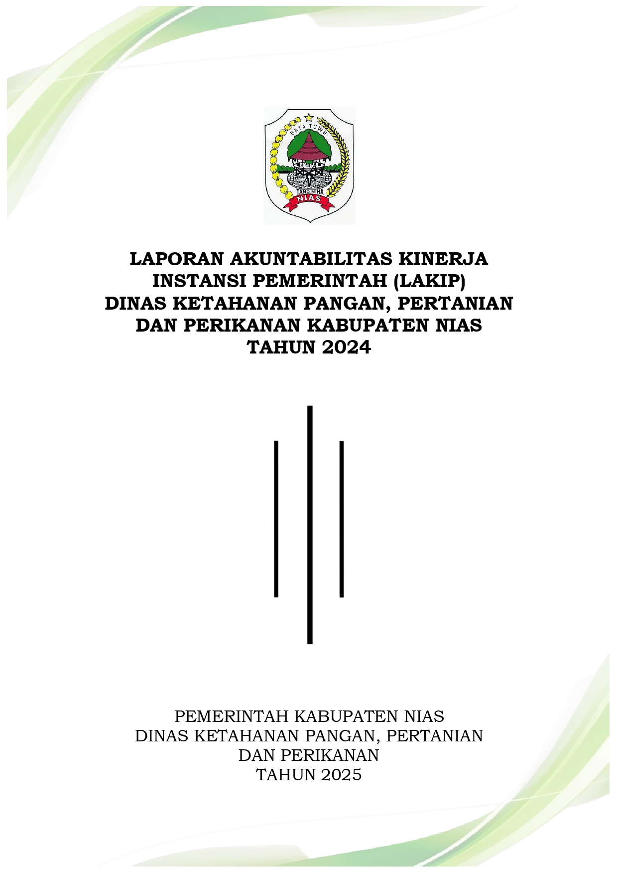 Laporan Kinerja Dinas Ketahanan Pangan, Pertanian dan Perikanan Kabupaten Nias Tahun 2024