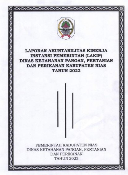 Laporan Kinerja Dinas Ketahanan Pangan, Pertanian dan Perikanan Kabupaten Nias