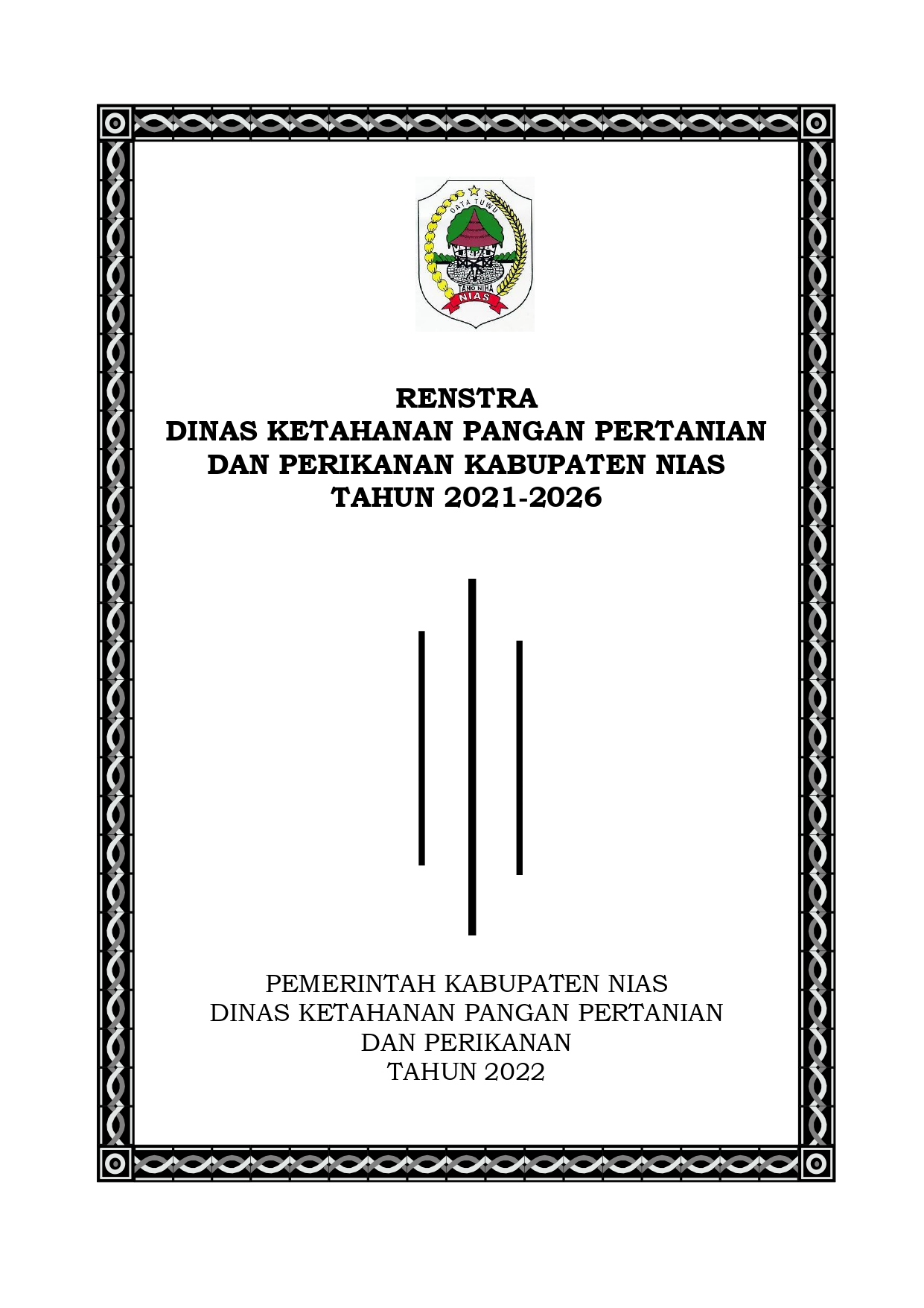  	Renstra Dinas Ketahanan Pangan, Pertanian dan Perikanan Kabupaten Nias Tahun 2021-2026 
