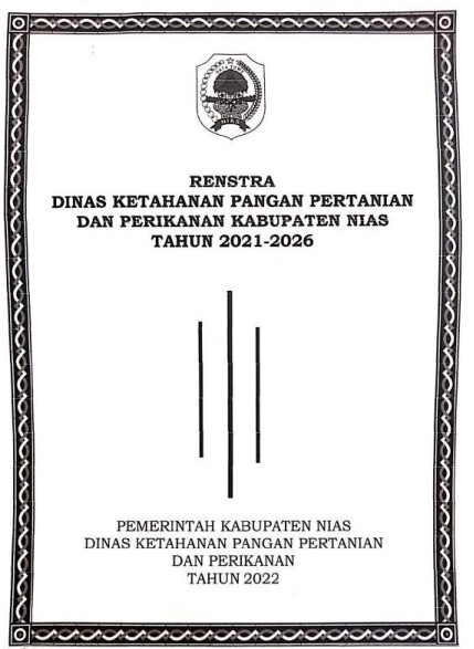 Renstra Dinas Ketahanan Pangan, Pertanian dan Perikanan Kabupaten Nias Tahun 2021-2026